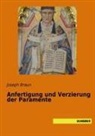 Joseph Braun - Anfertigung und Verzierung der Paramente