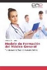 Roberto Domínguez - Modelo de Formación del Médico General
