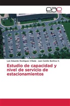 Juan C Buritica H, Juan Camilo Buritica H., Luis Eduard Rodriguez Villada, Luis Eduardo Rodriguez Villada - Estudio de capacidad y nivel de servicio de estacionamientos