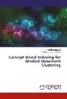 Premalatha Kandhasamy, Logeswar Shanmugam, Logeswari Shanmugam - Concept Based Indexing for Medical Document Clustering