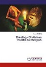 Augustine Deke - Theology Of African Traditional Religion