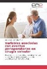 José Enrique Fernández Mesa - Variables asociadas con eventos perioperatorios en cirugía valvular