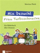 Martina Plieth, Plieth  Martina, Lena Miller - Mia besucht Frau Turboschnecke