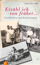 Christina Herr, Herr  Christina - Erzähl ich von früher...