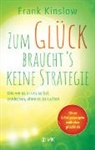 Frank Kinslow - Zum Glück braucht's keine Strategie