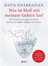 Datis Kharrazian - Was ist bloß mit meinem Gehirn los?