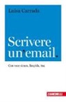 Luisa Carrada - Scrivere un'email. Con voce sicura, limpida, tua