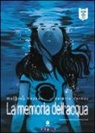 Mathieu Reynès, Valérie Vernay - La memoria dell'acqua