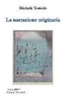 Michele Toniolo - La narrazione originaria