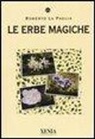 Roberto La Paglia - Le erbe magiche