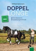 Wilfried Gehrmann - Doppellonge - eine klassische Ausbildungsmethode