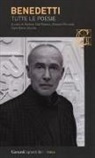 Mario Benedetti, S. Dal Bianco, Stefano Dal Bianco, A. Riccardi, Antonio Riccardi, G. M. Villalta... - Tutte le poesie