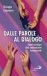 Giuseppe Colombero - Dalle parole al dialogo. Aspetti psicologici della comunicazione interpersonale