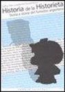 Guillermo Saccomanno, Carlos Trillo - Historia de la Historieta. Storia e storie del fumetto argentino