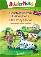 Werner Färber, Sabine Kraushaar, Loewe Erstlesebücher - Bildermaus - Mit Bildern Englisch lernen - Geschichten vom kleinen Pony - Little Pony Stories