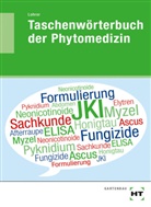 Thomas Lohrer - Taschenwörterbuch der Phytomedizin