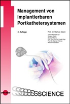 Vivian Heick, Viviane Heick, Nicol Hilbers, Nicola Hilbers, Frank (Dr. Dr Kipp, Markus Masin... - Management von implantierbaren Portkathetersystemen
