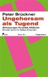 Peter Brückner - Ungehorsam als Tugend
