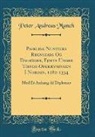 Peter Andreas Munch - Pavelige Nuntiers Regnskabs-Og Dagböger, Førte Under Tiende-Opkrævningen I Norden, 1282-1334
