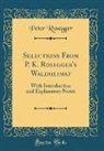 Peter Rosegger - Selections From P. K. Rosegger's Waldheimat