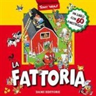 Anna Casalis, Tony Wolf - La fattoria. Libro pop-up