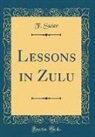 F. Suter - Lessons in Zulu (Classic Reprint)