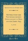 Naturforschende Gesellschaft In Bern - Mitteilungen der Naturforschenden Gesellschaft in Bern aus dem Jahre 1845