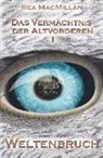 Rea MacMillan - Das Vermächtnis der Altvorderen (Band 1)