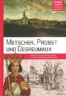 Bernhard Baron, Bernhard M. Baron, Haral F&auml;hnrich, Harald F&auml;hnrich, Manfre Knedlik, Manfred Knedlik... - Metscher, Probst und Desreumaux