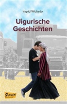 Ingrid Widiarto - Uigurische Geschichten