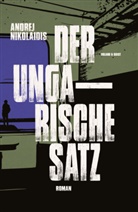 Andrej Nikolaidis, Margit Jugo - Der ungarische Satz