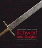 Gerhar Ammerer, Gerhard Ammerer, Christoph Brandhuber - Schwert und Galgen