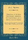 P. C. Lecomte - Mémorial, ou Journal Historique, Impartial Et Anecdotique, de la Révolution de France, Vol. 2