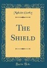 Maksim Gorky - The Shield (Classic Reprint)