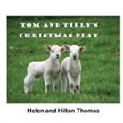 Helen Thomas, Hilton Thomas - Tom and Tilly's Christmas Play
