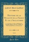 Gabriel Henri Gaillard, Gabriel-Henri Gaillard - Histoire de la Rivalité de la France Et de l'Angleterre, Vol. 1