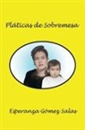 Esperanza Gómez Salas - Pláticas de sobremesa