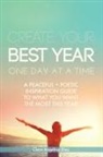 Clara Angelina Diaz - Create Your Best Year One Day at a Time
