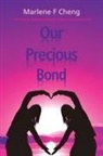 Marlene F Cheng - Our Precious Bond