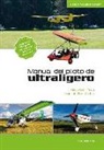 Miguel del Cura Manso, José Antonio Fernández Díez - Manual del piloto de ultraligero