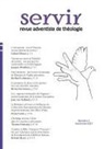 Thomas Domanyi, Riva Dos Santos, Rivan Dos Santos, Jacque Doukhan, Jacques Doukhan, Denis Fortin... - servir. revue adventiste de théologie
