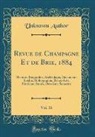 Unknown Author - Revue de Champagne Et de Brie, 1884, Vol. 16