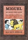 Maurice Sendak - Miguel. Un cuento muy moral : en cinco capítulos y un prólogo