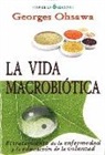 La vida macrobiótica