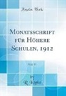 R. Kopke, R. Köpke - Monatsschrift für Höhere Schulen, 1912, Vol. 11 (Classic Reprint)