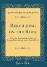 British And Foreign Bible Society - Rebuilding on the Rock