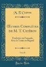Marcus Tullius Cicero, M. T. Cicéron - OEuvres Complètes De M. T. Cicéron, Vol. 20