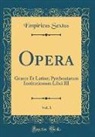 Empiricus Sextus - Opera, Vol. 1