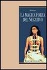 Diotima - La magica forza del negativo
