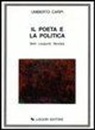 Umberto Carpi - Il poeta e la politica. Belli, Leopardi, Montale